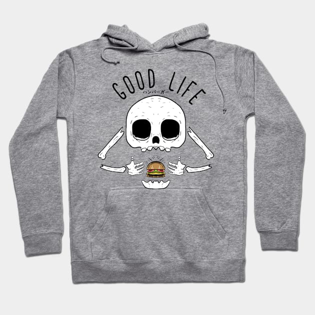 Good Life Hoodie by Sons of Skull